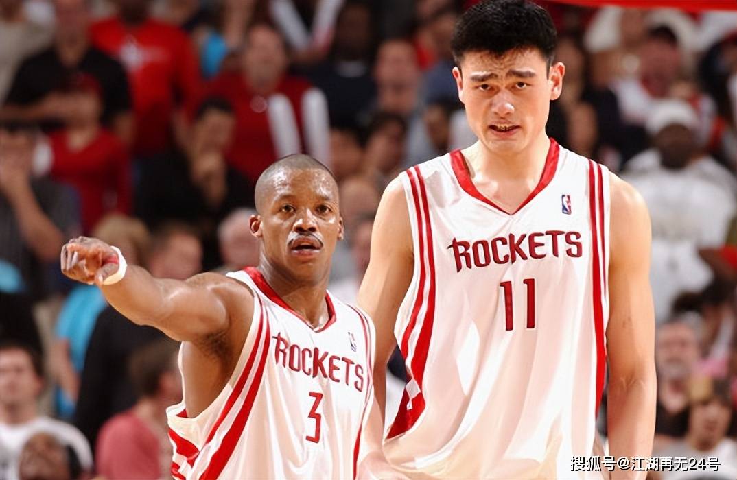 姚明在火箭队十大最强队友:穆大叔,阿泰上榜,麦迪第1无悬念_赛季_状态