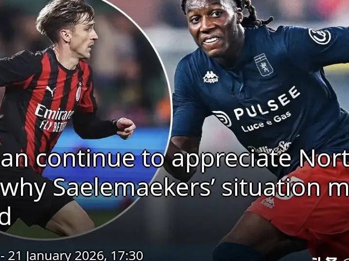 意甲媒体透露：米兰正在考虑诺顿.卡菲，作为与萨勒马克尔斯的轮换的目标选择