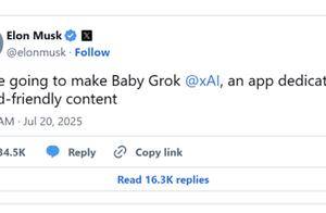 专为儿童量身打造的AI应用！马斯克宣布：将推出 “Baby Grok”